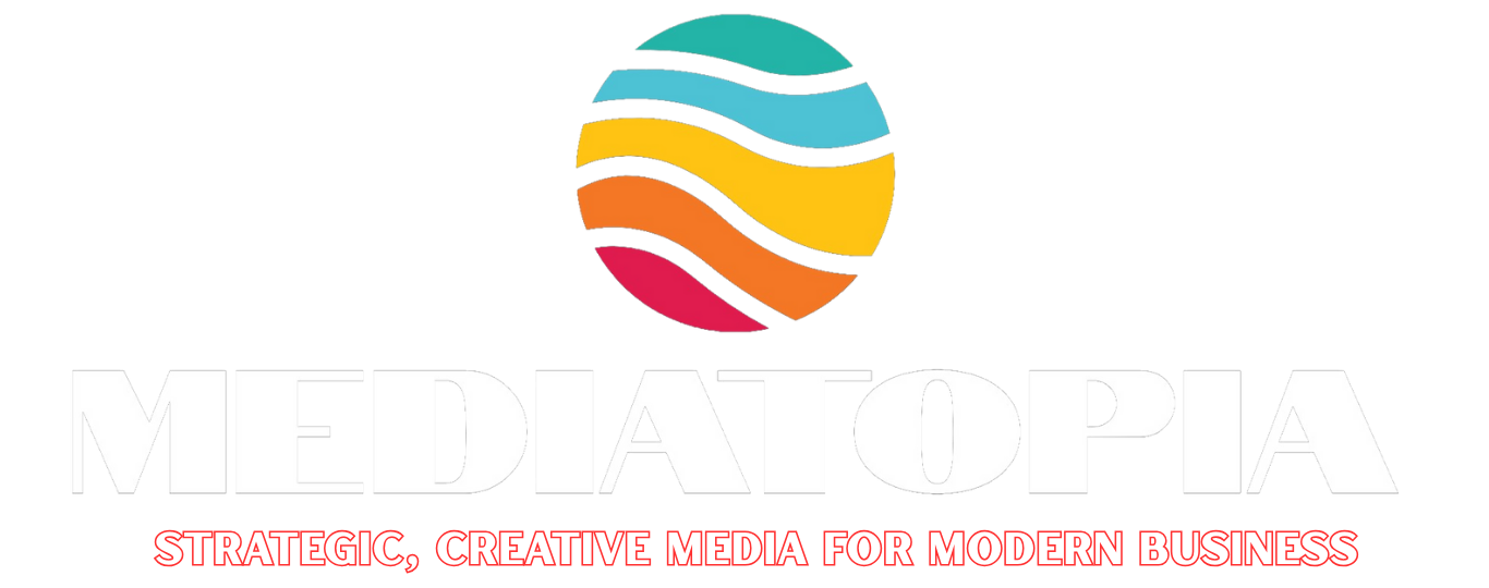 Mediatopia — Strategic, Creative Media for Modern Business